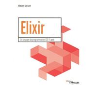 Elixir - Un Langage De Programmation 100 % Web
