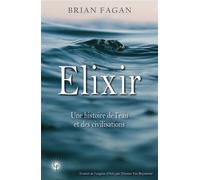 Elixir: Une histoire de l'eau et des civilisations