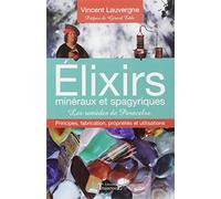 Elixirs minéraux et spagyriques - Les remèdes de Paracelse