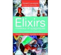 Elixirs minéraux et spagyriques - Les remèdes de Paracelse