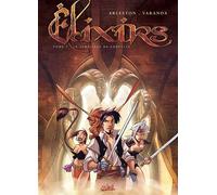 Élixirs T01 - Le Sortilège de Loxullio - Christophe Arleston - Soleil - cartonné - Bande dessinée