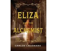 Eliza And The Alchemist