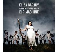 Eliza Carthy & The Wayward Band Big Machine (Vinyl) 12" Album