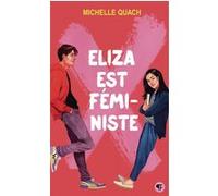 Eliza est féministe Michelle Quach (Auteur), Isabelle Troin (Traduction)