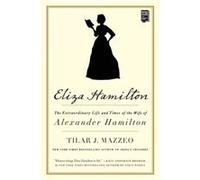 Eliza Hamilton by Tilar J. Mazzeo Tilar J. Mazzeo (Auteur)
