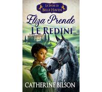 Eliza Prende le Redini: Una dolce storia d’amore Regency con soldati feriti, cuori pronti ad aprirsi e una casa che vale la pena difendere