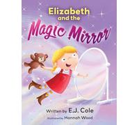 Elizabeth and the Magic Mirror