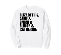 Elizabeth Anne Emma Elinor Catherine Jane Austen Dirige Meme Sweatshirt