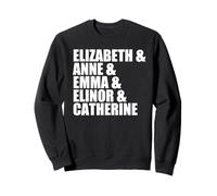 Elizabeth Anne Emma Elinor Catherine Jane Austen Laisse Meme Sweatshirt