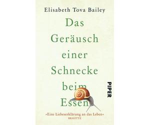 Elizabeth Bailey Das Gerausch einer Schnecke beim Essen (Poche)