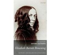 Elizabeth Barrett Browning (21St Century Oxford Authors) (Hardcover) Josie Billington, Philip Davis (Auteur)
