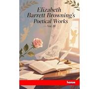 Elizabeth Barrett Browning's Poetical Works: Vol. III
