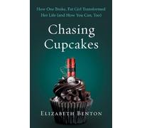 Elizabeth Benton Chasing Cupcakes (Poche)