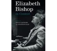Elizabeth Bishop in Context