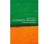 Elizabeth Bishop - Post Jonathan F. S. Distinguished Research Professor Department of English UCLA - Oxford University Press - Livre en Anglais - Paperbac Post Jonathan F. S. Distinguished Research Pr