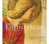 Elizabeth C. Patters - Josef Gabriel Rheinberger Motets Masses & Hymns [New CD]