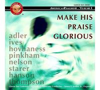 Elizabeth C. Patterson - Make His Praise Glorious: American Psalmody 1