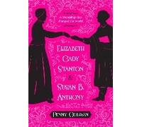 Elizabeth Cady Stanton And Susan B. Anthony