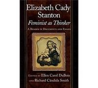 Elizabeth Cady Stanton Feminist as Thinker Ellen Carol Dubois (Auteur)