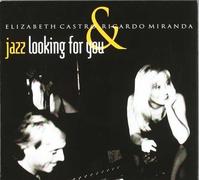 Elizabeth Castro - Jazz Looking for You