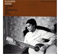 Elizabeth Cotten - Folksongs and Instrumentals [Import]