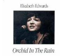 Elizabeth Edwards - Orchid in The Rain [Import]