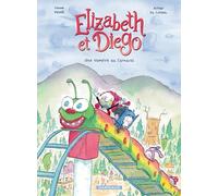 Elizabeth et Diego - Tome 2 - Une vampire au carnaval - Swann Meralli - Dargaud - cartonné - Bande dessinée jeunesse