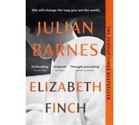 Elizabeth Finch Julian Barnes (Auteur)