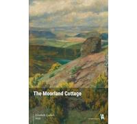Elizabeth Gaskell The Moorland Cottage (Poche)