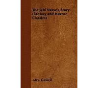 Elizabeth Gaskell's The Old Nurse's Story