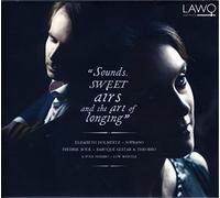 Elizabeth Holmertz/Frederik Bock/Poul Hoxbro - Sounds Sweet Airs & The Art of Longing