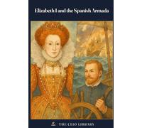 Elizabeth I and the Spanish Armada
