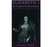 Elizabeth I Susan Frye (Auteur)