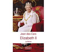 Elizabeth II : la reine
