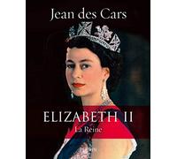 Elizabeth II: La Reine