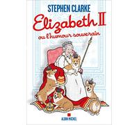 Elizabeth II ou l'humour souverain