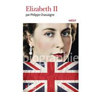 Elizabeth II - Philippe Chassaigne - Gallimard - Poche - Biographie