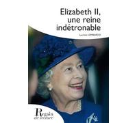 Elizabeth II : Une reine indétrônable