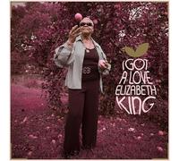 Elizabeth King I Got a Love (CD) Album