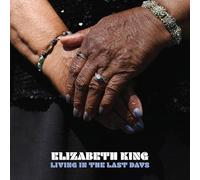 Elizabeth King - Living In The Last Days [New Vinyl LP]
