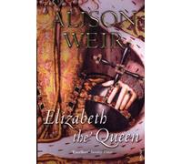 Elizabeth, la reine