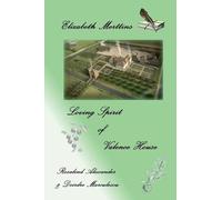 Elizabeth Merttins Loving Spirit Of Valence House