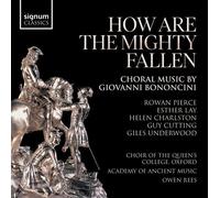 Elizabeth Nurse - How Are The Mighty Fallen - Choral Music By Giovanni Bononcini [Compact Discs]