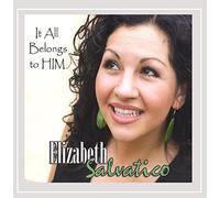 Elizabeth Salvatico - It All Belongs to Him