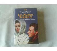 Elizabeth Taylor et Richard Burton: Les amants terribles
