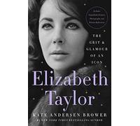 Elizabeth Taylor – La ténacité et le glamour d’une icône – Harper