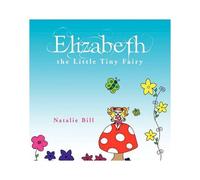 Elizabeth The Little Tiny Fairy