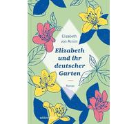 Elizabeth und ihr deutscher Garten