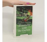 Elizabeth Und Ihr Garten