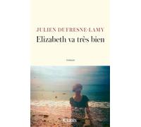 Elizabeth va très bien